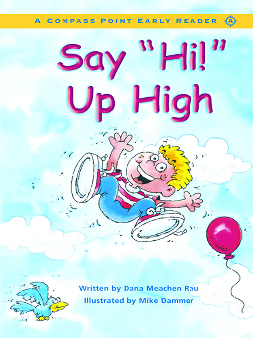 Title details for Say "Hi!" Up High by Dana Meachen Rau - Available